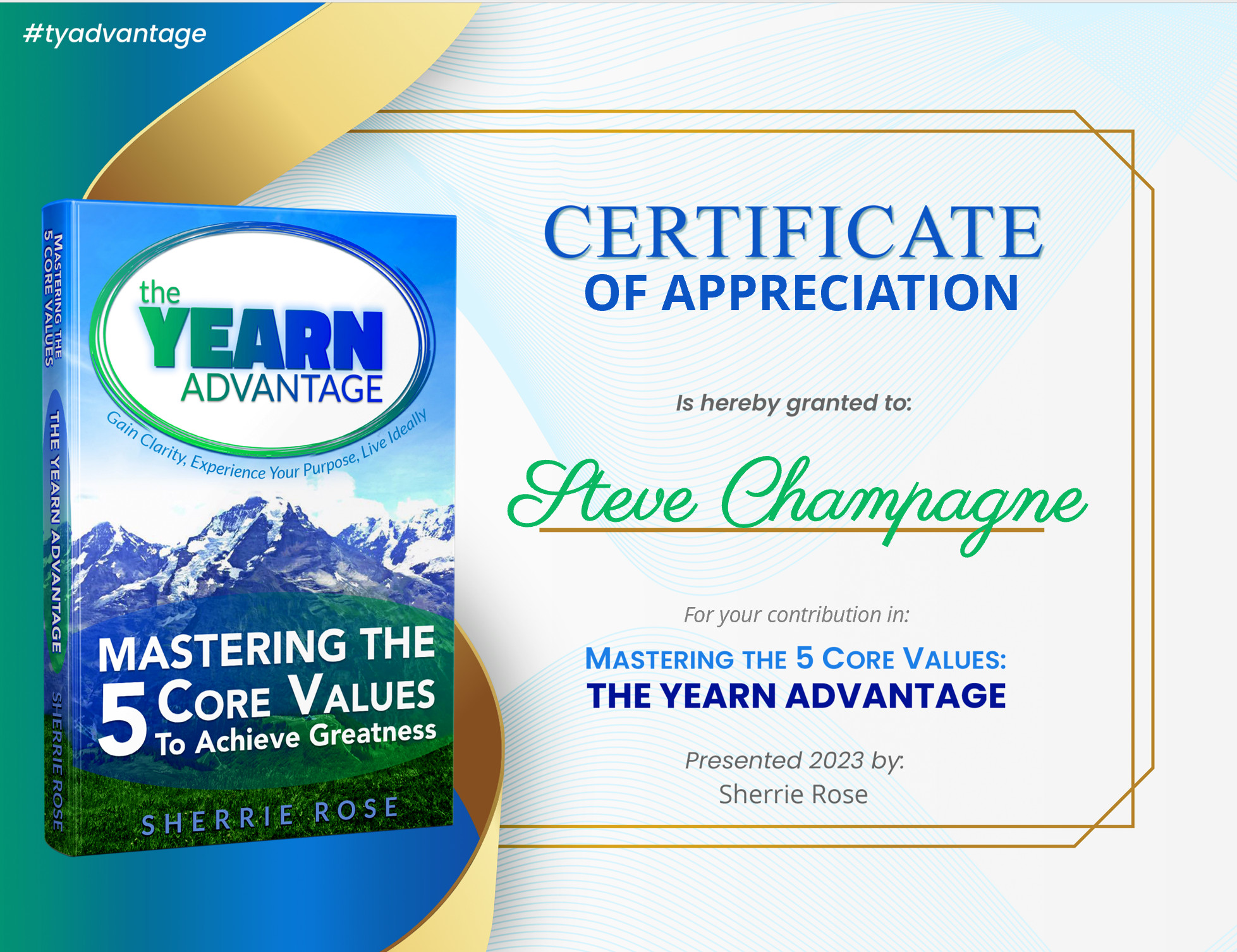 Certificate of appreciation for Steve Champagne from Mastering the 5 Core Values: The YEARN Advantage by author Sherrie Rose